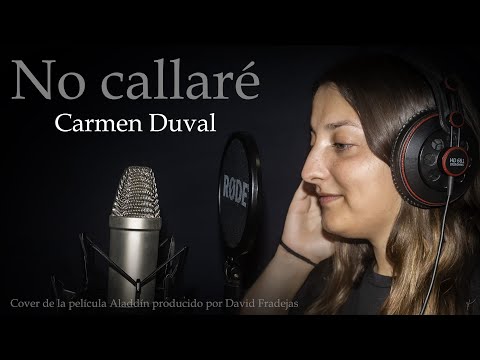 No callaré “Aladdín”(Cover) - Carmen Duval.