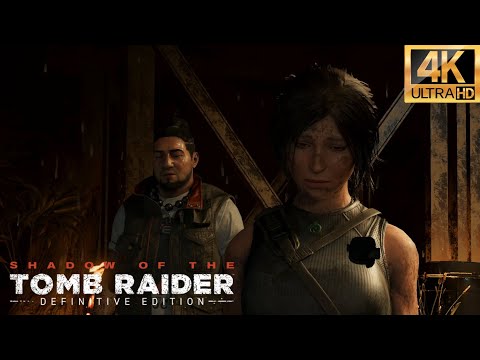 SHADOW OF THE TOMB RAIDER --(Part 18)-- Walkthrough Gameplay  - [4K 60FPS PC]