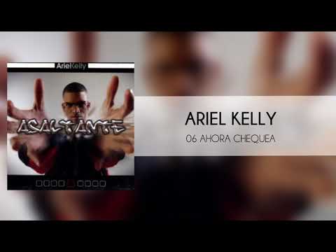Ahora Chequea - Ariel Kelly