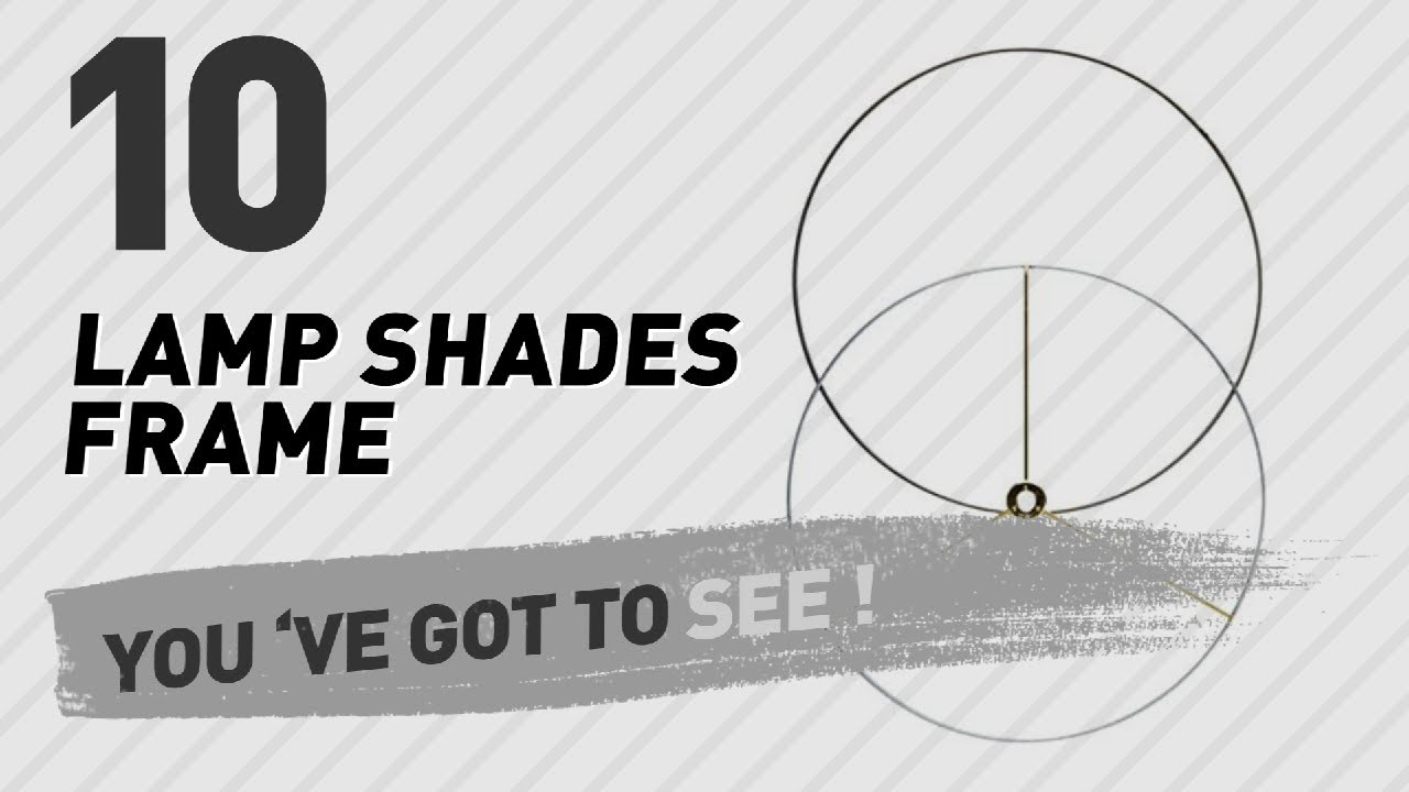 Lamp Shades Frame // New & Popular 2017