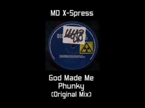 MD X-Spress - God Made Me Phunky (Original Mix) (Mike Dunn)