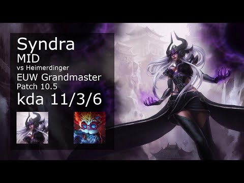 Syndra Mid vs Heimerdinger - EUW Grandmaster 11/3/6 Patch 10.5 Gameplay