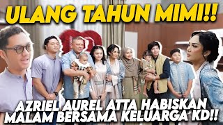 Download lagu MAKAN MALAM KELUARGA DI ULANG TAHUN KD!! AZRIEL KAGET LIHAT KADO AUREL ATTA UNTUK MIMI!! mp3