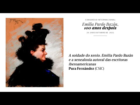 Vídeo: A soidade do xenio. Emilia Pardo Bazán e a xenealoxía autoral das escritoras iberoamericanas