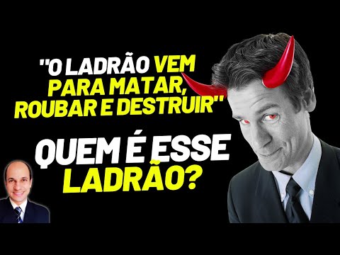 REVELADO: Agora você saberá quem é o LADRÃO de João 10:10!