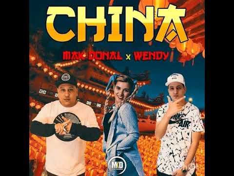 Mak Donal ft Wendy - China [Agosto 2019]