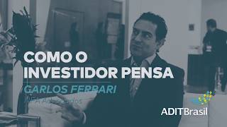 Como o investidor pensa - Carlos Ferrari