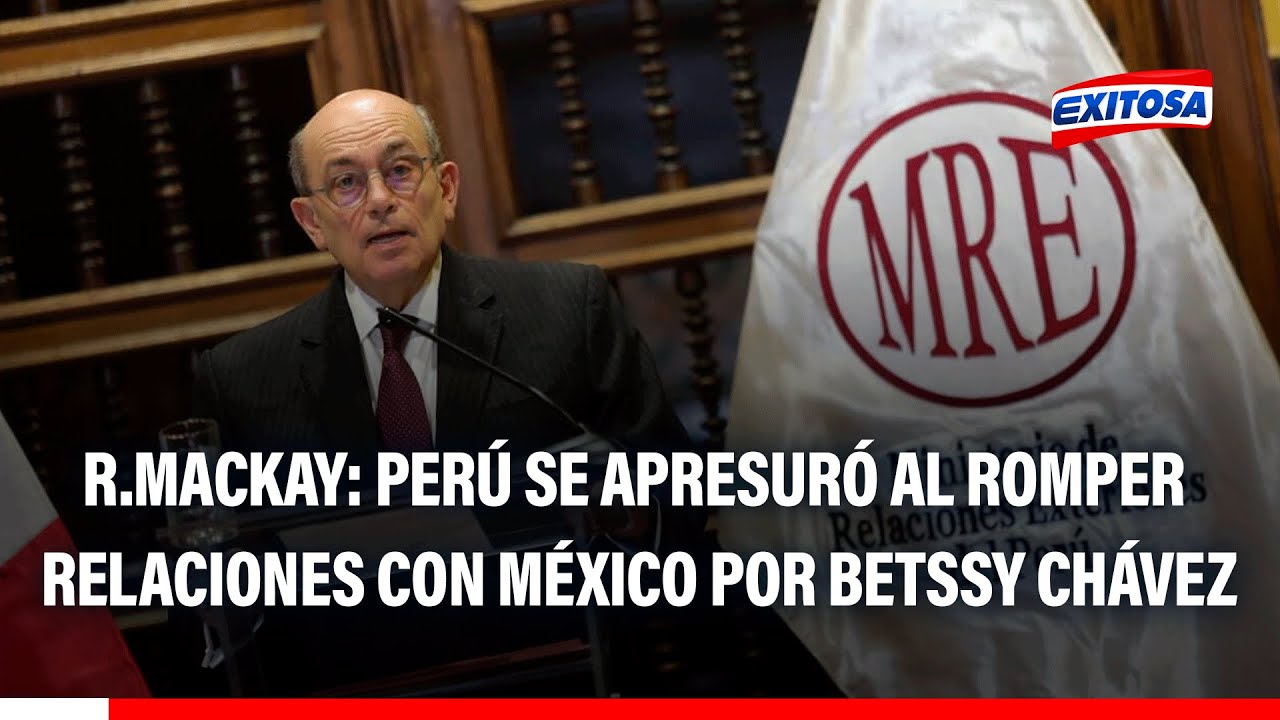 🔴🔵 Betssy Chávez: Perú se apresuró al romper relaciones con México tras asilo, según excanciller