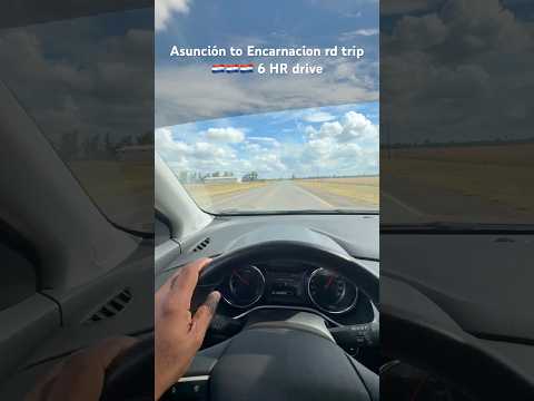 Paraguay 🇵🇾  Rd trip to Encarnacion  6HR drive