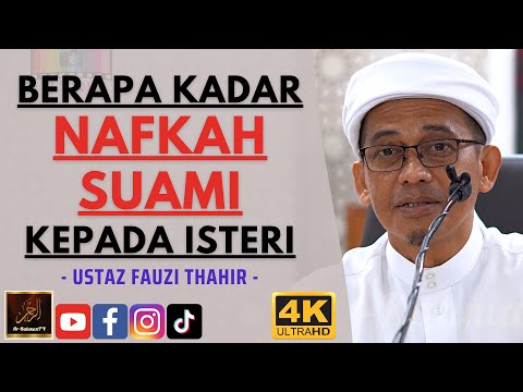 Ustaz Fauzi Thahir - BERAPA KADAR NAFKAH SUAMI KEPADA ISTERI