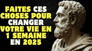 7 habitudes qui changeront votre vie en 1 semaine en 2025 | Stoïcisme