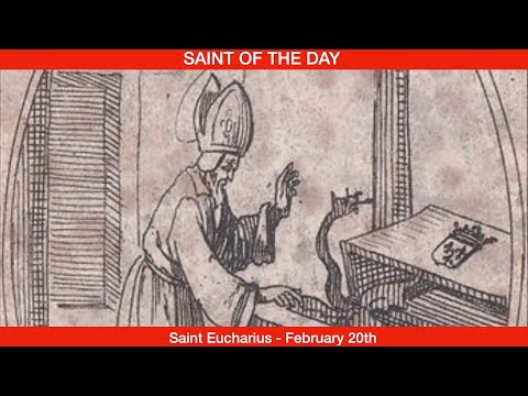 Saint Eucharius, Bishop - February 20th