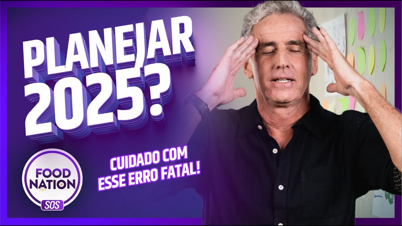 Não planeje o ano de 2025 no seu restaurante antes de ver esse vídeo!
