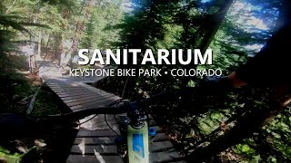 Sanitarium one of the most unique trails in North America.