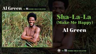 Al Green — Sha-La-La (Make Me Happy) [Official Audio]