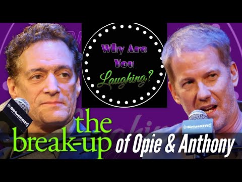 The Opie & Anthony Breakup Explained
