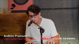 Download lagu Talks | Live Session Presents Ardhito Pramono - I Just Coudn't Save You Tonight mp3 Download lagu Talks | Live Session Presents Ardhito Pramono - I Just Coudn't Save You Tonight mp3