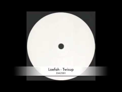 Loefah - Twisup (DMZ001)