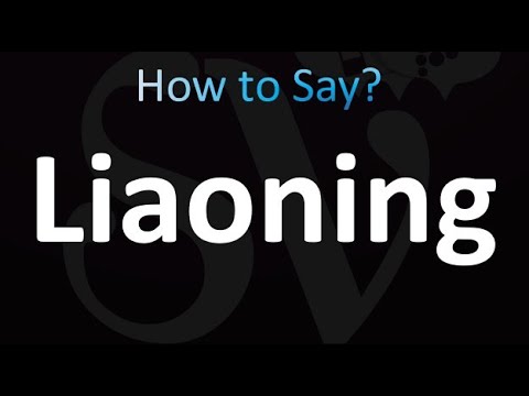 How to Pronounce Liaoning (correctly!)