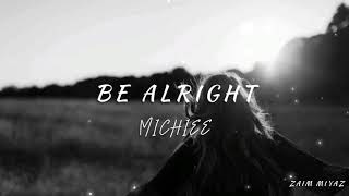 Download lagu Be Alright - Michiee ( Full Iban Version ) ✨ mp3