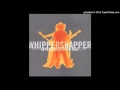 Whippersnapper - Gone But Not Forgotten 