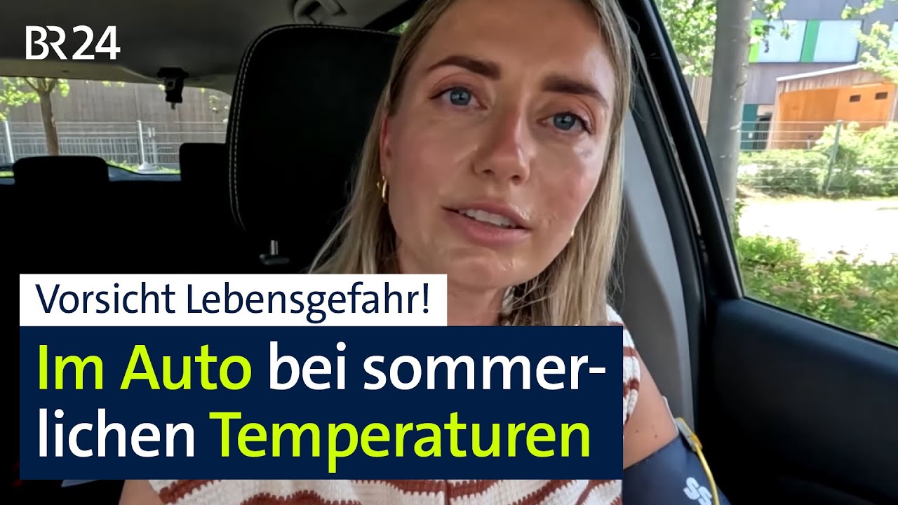 Selbstversuch: Eingesperrt bei Hitze im Auto | Abendschau | BR24