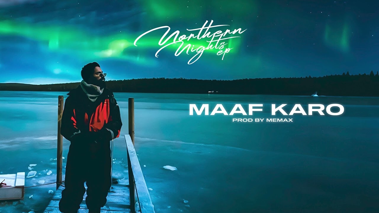 Maaf Karo Lyrics | Northern Nights | Emiway Bantai