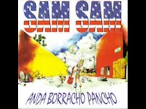 download lagu mp3 mp4 Sam Sam Anda Borracho Pancho, download lagu Sam Sam Anda Borracho Pancho gratis, unduh video klip Sam Sam Anda Borracho Pancho
