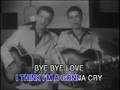The Everly Brothers - Bye Bye Love 
