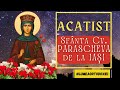 Acatistul și Paraclisul Sfintei Parascheva De La Iași Rugăciuni Puternice în Săptămâna Sfinte