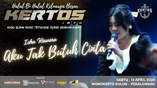 Download lagu Aku tak Butuh cinta - icha kiswara - New Pallapa 2024 Live KERTOS mp3