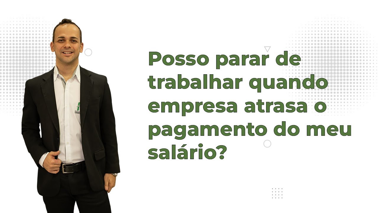 Posso parar de trabalhar quando empresa atrasa o pagamento do meu salário?