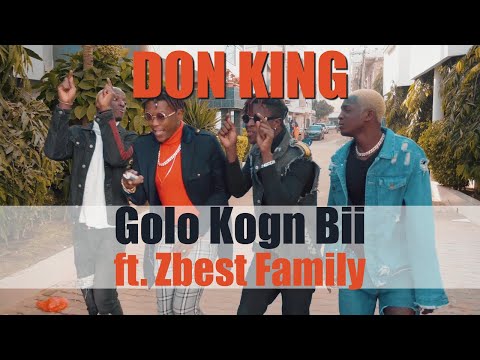 DON KING - Golo Kogn Bii ft. Zbest Family (Clip Officiel)