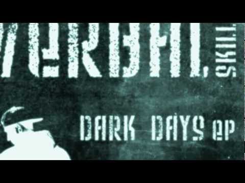 Verbal Skillz 'Dark Days' ft Dj Stix