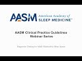 Aasm Standards And Guidelines For The Practice Of Sleep Medicine