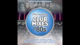 Phil Harding ClubMixesOfThe80s [MEGAMIXof 1st 7 tracks] New 2CD + PWL Studios book