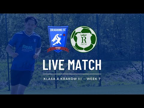 LIVE: KRAKOW DRAGOONS FC - Radziszowianka II Radziszów | Klasa A Kraków III 2025/26 — Week 7