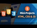 Build 5 Projects With HTML CSS JavaScript
