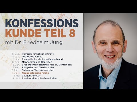 Denominational Studies | New Apostolic Church | Dr. Friedhelm Jung
