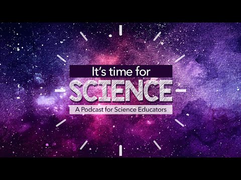 It’s Time for Science Podcast Episode 17: ELD and Science Instruction