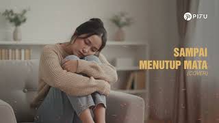 Download lagu Sampai Menutup Mata - Acha Septriasa | Cover by PI7U mp3 Download lagu Sampai Menutup Mata - Acha Septriasa | Cover by PI7U mp3