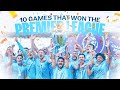 10 GAMES THAT WON THE PREMIER LEAGUE | 3-in-a-row for Man City!