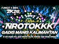 DJ FULL BASS 2026 CEK SOUND GADIS MANIS KALIMANTAN STYLE TRAP PARTY NROTOK ARAK DISCJOKEY OFFICIAL