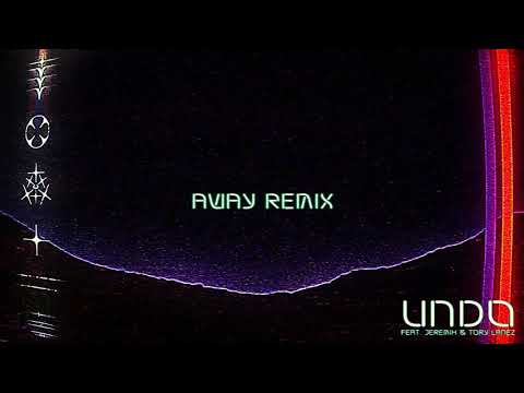Video thumbnail for Undo (AWAY Remix)