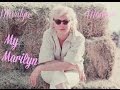 Marilyn Monroe-My Marilyn 