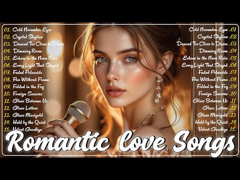 Love songs 🎵 Some beautiful love songs ~ Love Songs and Romantic Songs