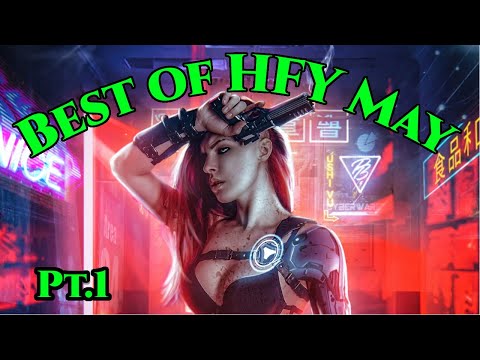 Science Fiction May HFY Compilation pt.1 | HFY | Humans are space orcs | TFOS Chunky