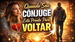 Quando Seu Cônjuge Está Pronto Para Voltar