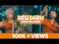 Desi Daru Main Ni Peeni Dhana Amli Pawitar Satta Dhillon Latest Punjabi Songs 2019