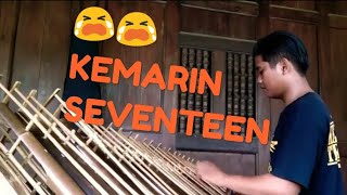 Download lagu KEMARIN - SEVENTEEN ANGKLUNG VERSION mp3